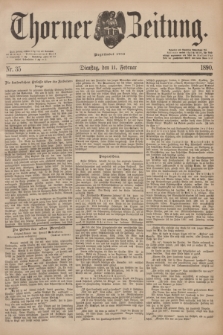 Thorner Zeitung : Begründet 1760. 1890, Nr. 35 (11 Februar)