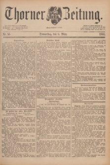 Thorner Zeitung : Begründet 1760. 1890, Nr. 55 (6 März)