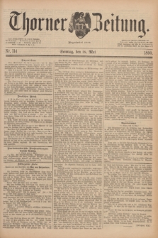 Thorner Zeitung : Begründet 1760. 1890, Nr. 114 (18 Mai) + dod.