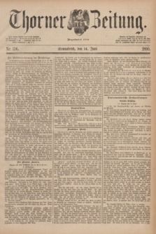 Thorner Zeitung : Begründet 1760. 1890, Nr. 136 (14 Juni)