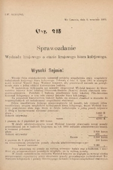 [Kadencja VIII, sesja I, al. 245] Alegata do Sprawozdań Stenograficznych z Pierwszej Sesyi Ósmego Peryodu Sejmu Krajowego Królestwa Galicyi i Lodomeryi z Wielkiem Księstwem Krakowskiem z roku 1902/903. Alegat 245