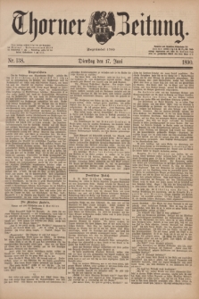 Thorner Zeitung : Begründet 1760. 1890, Nr. 138 (17 Juni)