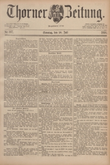 Thorner Zeitung : Begründet 1760. 1890, Nr. 167 (20 Juli) + dod.