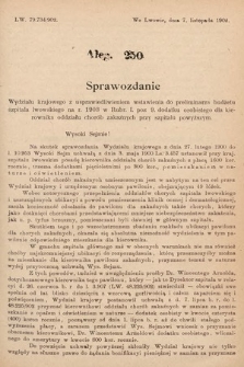 [Kadencja VIII, sesja I, al. 250] Alegata do Sprawozdań Stenograficznych z Pierwszej Sesyi Ósmego Peryodu Sejmu Krajowego Królestwa Galicyi i Lodomeryi z Wielkiem Księstwem Krakowskiem z roku 1902/903. Alegat 250