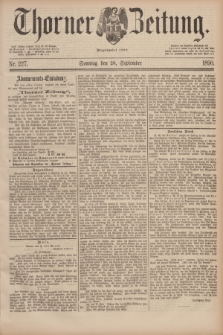 Thorner Zeitung : Begründet 1760. 1890, Nr. 227 (28 September) + dod.