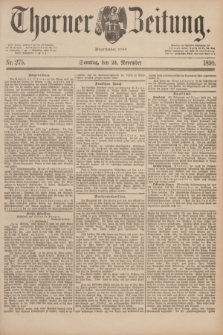 Thorner Zeitung : Begründet 1760. 1890, Nr. 275 (23 November) + dod.