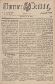 Thorner Zeitung : Begründet 1760. 1891, Nr. 65 (18 März) + dod.