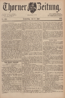 Thorner Zeitung : Begründet 1760. 1891, Nr. 139 (18 Juni)