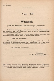 [Kadencja VIII, sesja I, al. 277] Alegata do Sprawozdań Stenograficznych z Pierwszej Sesyi Ósmego Peryodu Sejmu Krajowego Królestwa Galicyi i Lodomeryi z Wielkiem Księstwem Krakowskiem z roku 1902/903. Alegat 277