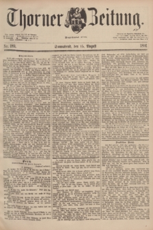 Thorner Zeitung : Begründet 1760. 1891, Nr. 189 (15 August)