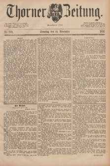 Thorner Zeitung : Begründet 1760. 1891, Nr. 268 (15 November) + dod. + wkładka