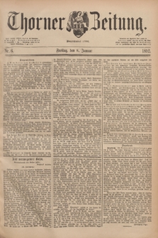 Thorner Zeitung : Begründet 1760. 1892, Nr. 6 (8 Januar)