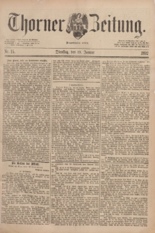 Thorner Zeitung : Begründet 1760. 1892, Nr. 15 (19 Januar)