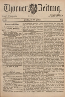 Thorner Zeitung : Begründet 1760. 1892, Nr. 21 (26 Januar)