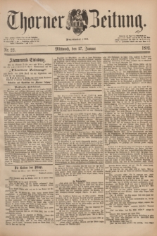 Thorner Zeitung : Begründet 1760. 1892, Nr. 22 (27 Januar)