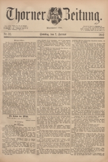 Thorner Zeitung : Begründet 1760. 1892, Nr. 32 (7 Februar) + dod.