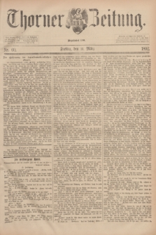 Thorner Zeitung : Begründet 1760. 1892, Nr. 60 (11 März)