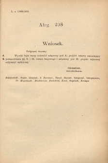 [Kadencja VIII, sesja I, al. 298] Alegata do Sprawozdań Stenograficznych z Pierwszej Sesyi Ósmego Peryodu Sejmu Krajowego Królestwa Galicyi i Lodomeryi z Wielkiem Księstwem Krakowskiem z roku 1902/903. Alegat 298