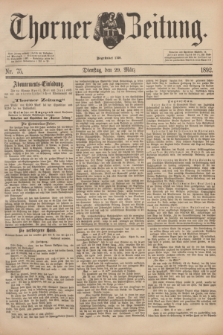 Thorner Zeitung : Begründet 1760. 1892, Nr. 75 (29 März)