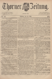 Thorner Zeitung : Begründet 1760. 1892, Nr. 119 (22 Mai) + dod.