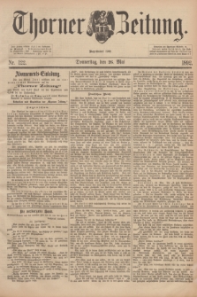 Thorner Zeitung : Begründet 1760. 1892, Nr. 122 (26 Mai)