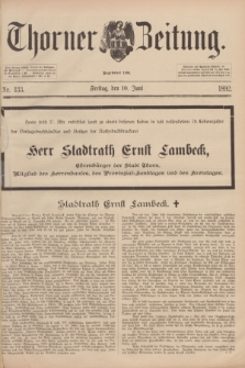 Thorner Zeitung : Begründet 1760. 1892, Nr. 133 (10 Juni) + dod.