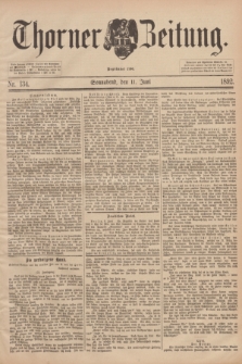 Thorner Zeitung : Begründet 1760. 1892, Nr. 134 (11 Juni)