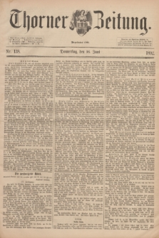 Thorner Zeitung : Begründet 1760. 1892, Nr. 138 (16 Juni) + dod.