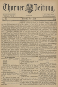 Thorner Zeitung : Begründet 1760. 1892, Nr. 156 (7 Juli)