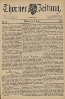 Thorner Zeitung : Begründet 1760. 1892, Nr. 191 (17 August)