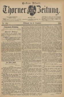 Thorner Zeitung : Begründet 1760. 1892, Nr. 299 (21 Dezember) - Erstes Blatt