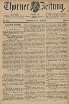 Thorner Zeitung : Begründet 1760. 1892, Nr. 307 (31 Dezember)