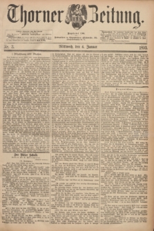 Thorner Zeitung : Begründet 1760. 1893, Nr. 3 (4 Januar)