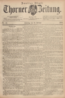 Thorner Zeitung : Begründet 1760. 1893, Nr. 49 (26 Februar) - Zweites Blatt
