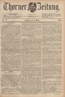 Thorner Zeitung : Begründet 1760. 1893, Nr. 90 (18 April)