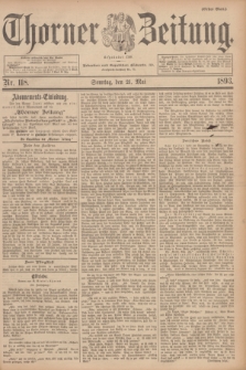 Thorner Zeitung : Begründet 1760. 1893, Nr. 118 (21 Mai) - Erstes Blatt