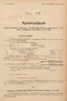 [Kadencja VIII, sesja I, al. 339] Alegata do Sprawozdań Stenograficznych z Pierwszej Sesyi Ósmego Peryodu Sejmu Krajowego Królestwa Galicyi i Lodomeryi z Wielkiem Księstwem Krakowskiem z roku 1902/903. Alegat 339