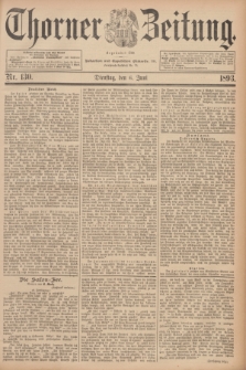 Thorner Zeitung : Begründet 1760. 1893, Nr. 130 (6 Juni)