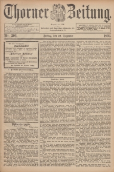 Thorner Zeitung : Begründet 1760. 1893, Nr. 304 (29 Dezember)