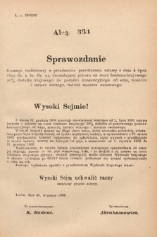 [Kadencja VIII, sesja I, al. 363] Alegata do Sprawozdań Stenograficznych z Pierwszej Sesyi Ósmego Peryodu Sejmu Krajowego Królestwa Galicyi i Lodomeryi z Wielkiem Księstwem Krakowskiem z roku 1902/903. Alegat 363