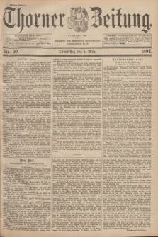 Thorner Zeitung : Begründet 1760. 1894, Nr. 50 (1 März) - Erstes Blatt