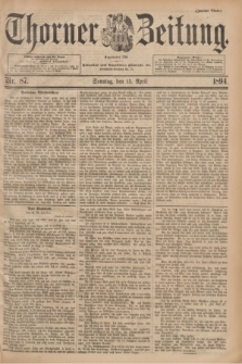 Thorner Zeitung : Begründet 1760. 1894, Nr. 87 (15 April) - Zweites Blatt