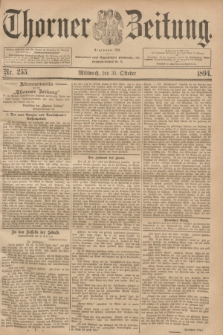Thorner Zeitung : Begründet 1760. 1894, Nr. 255 (31 Oktober) + dod.