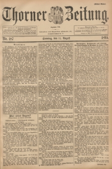 Thorner Zeitung : Begründet 1760. 1895, Nr. 187 (11 August) - Erstes Blatt
