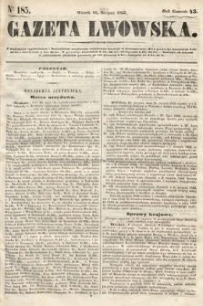 Gazeta Lwowska. 1853, nr 185