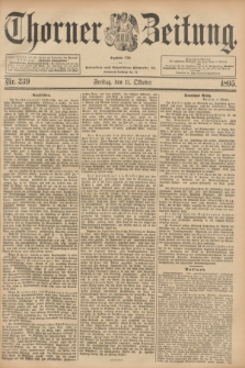 Thorner Zeitung : Begründet 1760. 1895, Nr. 239 (11 Oktober) + dod.