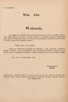 [Kadencja VIII, sesja I, al. 409] Alegata do Sprawozdań Stenograficznych z Pierwszej Sesyi Ósmego Peryodu Sejmu Krajowego Królestwa Galicyi i Lodomeryi z Wielkiem Księstwem Krakowskiem z roku 1902/903. Alegat 409