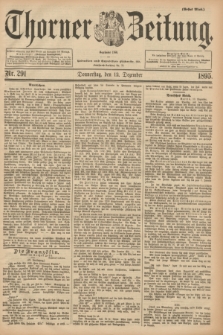 Thorner Zeitung : Begründet 1760. 1895, Nr. 291 (12 Dezember) - Erstes Blatt