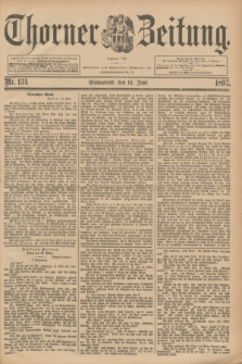 Thorner Zeitung : begründet 1760. 1897, Nr. 134 (12 Juni)