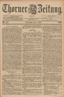 Thorner Zeitung : Begründet 1760. 1897, Nr. 138 (17 Juni)
